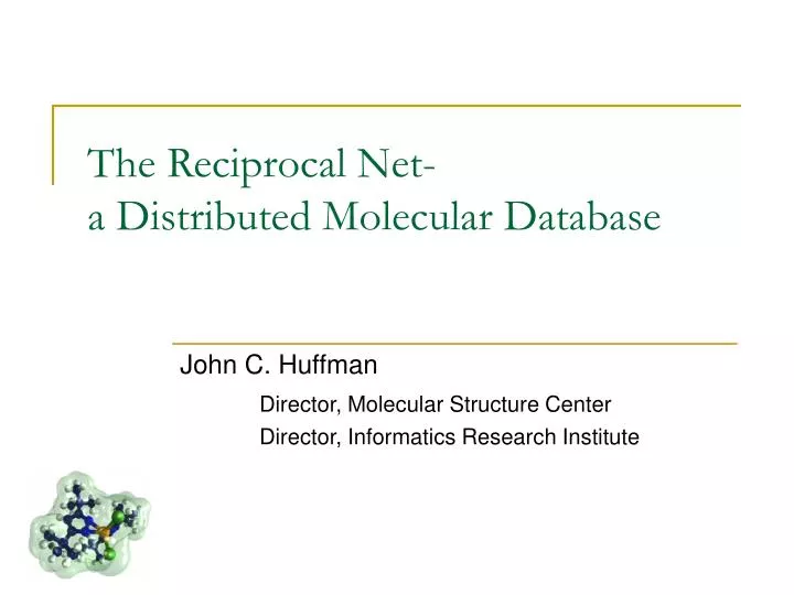the reciprocal net a distributed molecular database
