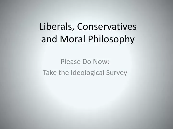 liberals conservatives and moral philosophy