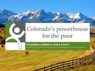 colorado s powerhouse for the poor