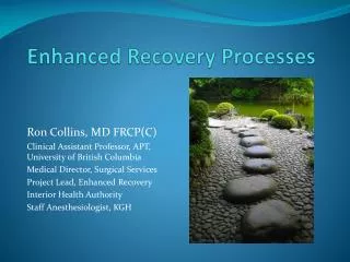Enhanced Recovery Processes