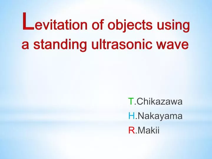 l evitation of objects using a standing ultrasonic wave