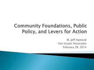Community Foundations, Public Policy, and Levers for Action
