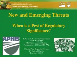 New and Emerging Threats When is a Pest of Regulatory Significance?