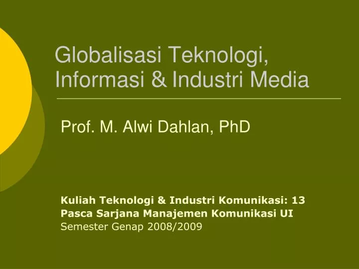 globalisasi teknologi informasi industri media