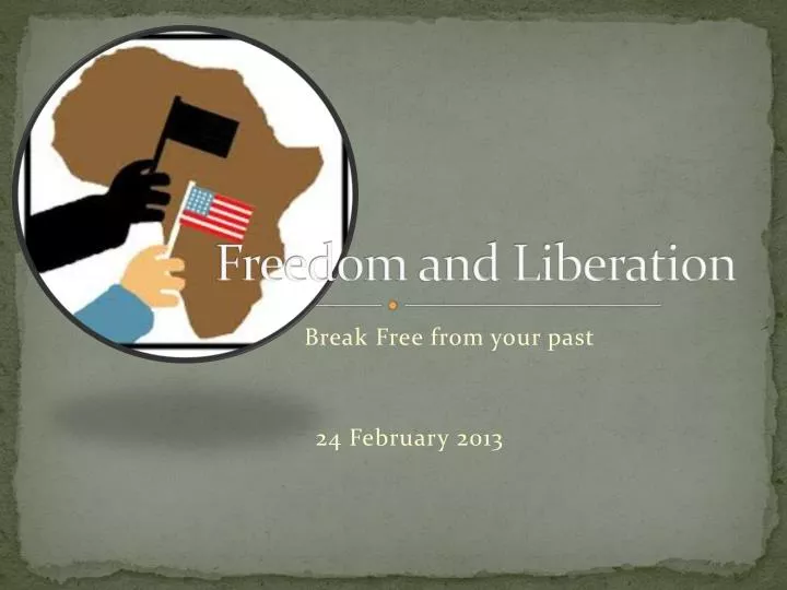 freedom and liberation