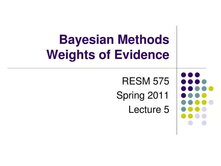 bayesian methods weights of evidence
