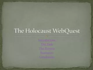 The Holocaust WebQuest