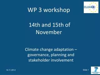 Climate change adaptation – governance , planning and stakeholder involvement