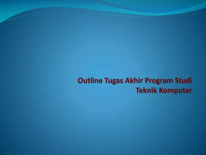 outline tugas akhir program studi teknik komputer