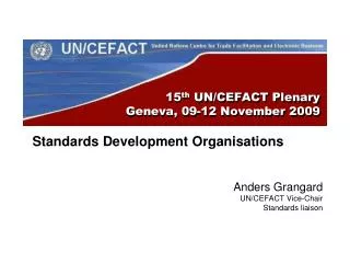 15 th UN/CEFACT Plenary Geneva, 09-12 November 2009