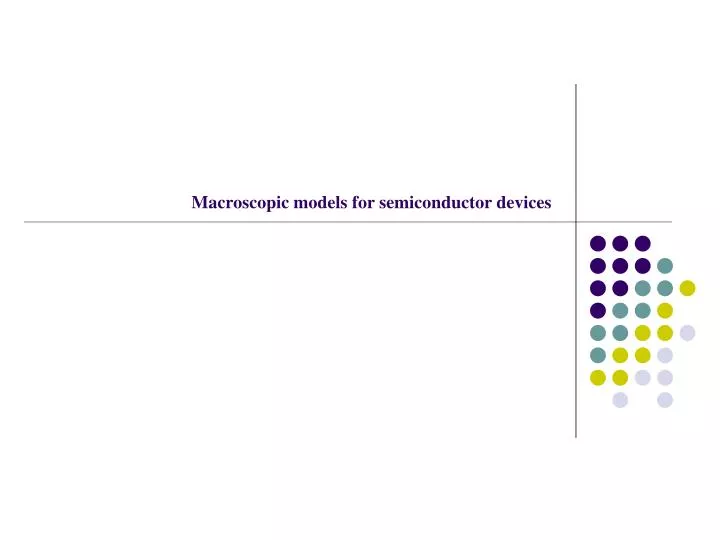 macroscopic models for semiconductor devices
