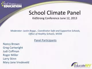 Moderator- Justin Boggs , Coordinator Safe and Supportive Schools,