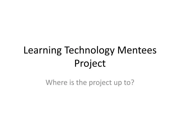 learning technology mentees project
