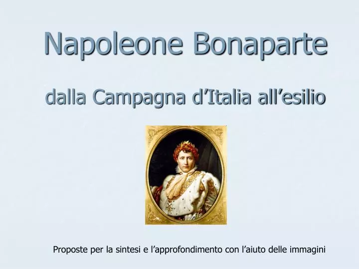 napoleone bonaparte dalla campagna d italia all esilio