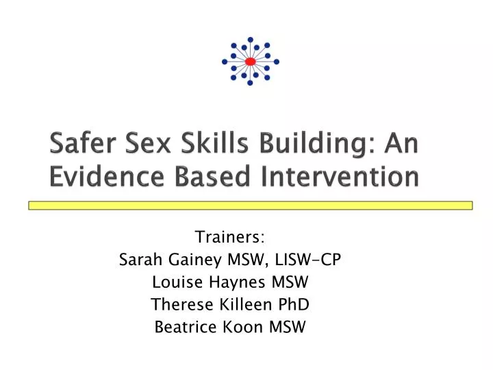 safer sex skills building an evidence based intervention