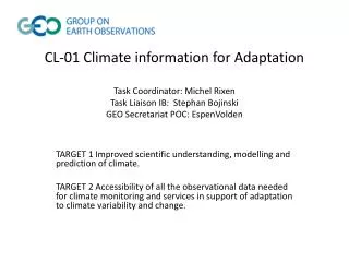 TARGET 1 Improved scientific understanding, modelling and prediction of climate.