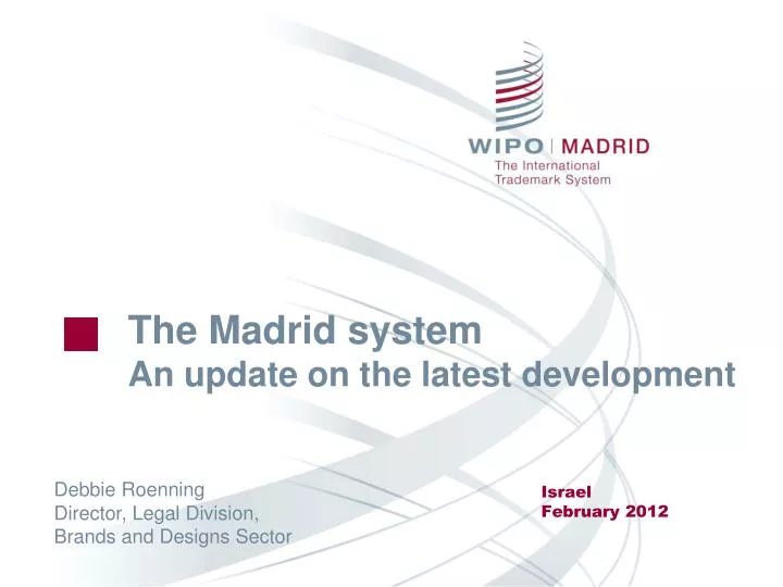 the madrid system an update on the latest development