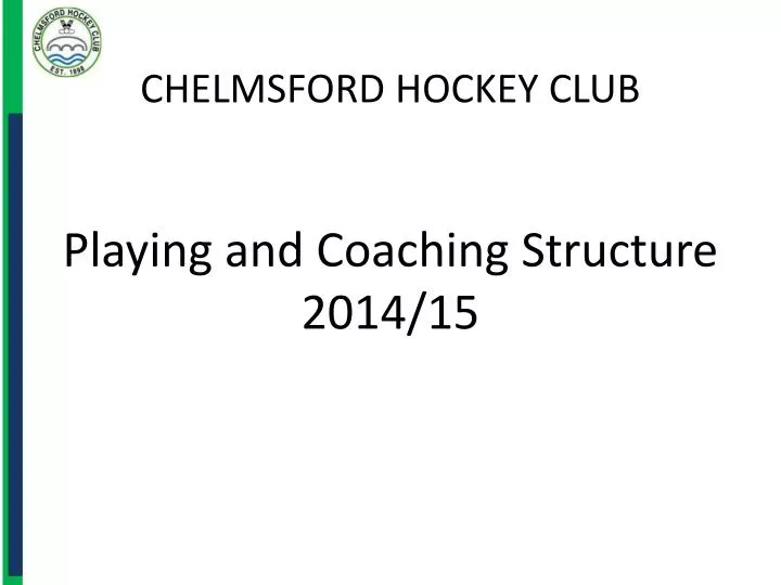 chelmsford hockey club playing and coaching structure 2014 15