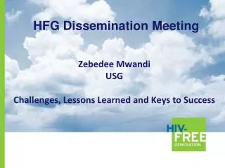 Zebedee Mwandi USG Challenges, Lessons Learned and Keys to Success