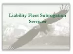 Understanding Fleet Liability Subrogation: Essential Reporting and Statutory Requirements - slide 1
