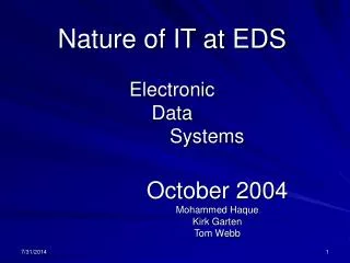 Nature of IT at EDS Electronic Data 		Systems