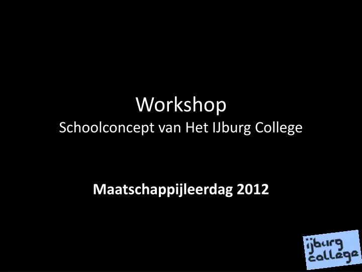 workshop schoolconcept van het ijburg college