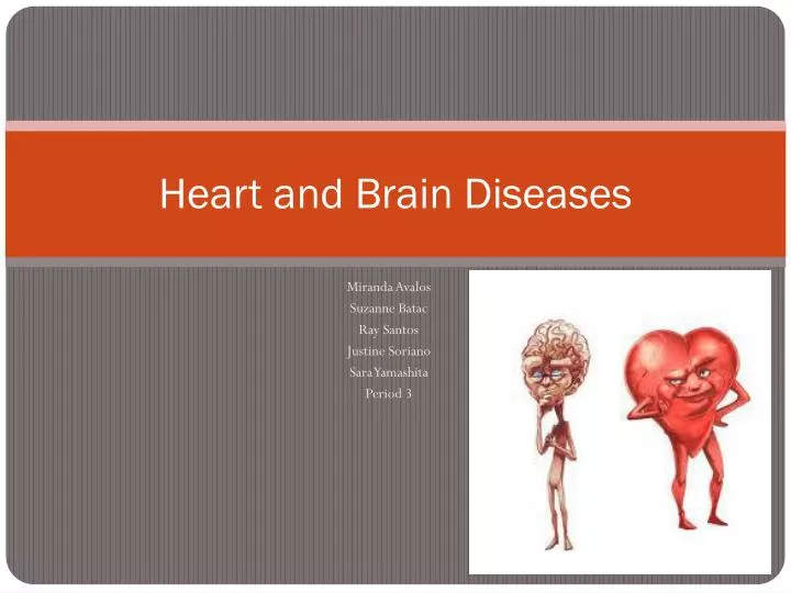 heart and brain diseases