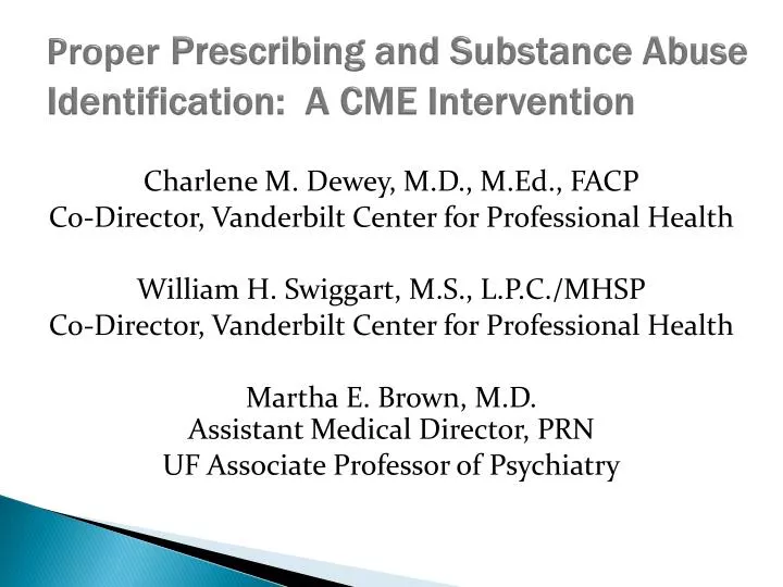 proper prescribing and substance abuse identification a cme intervention