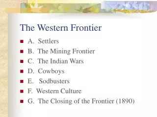 The Western Frontier