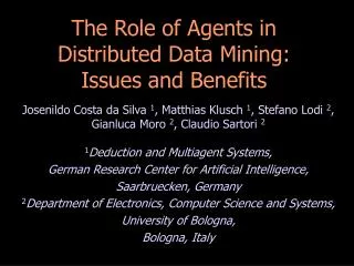 The Role of Agents in Distributed Data Mining: Issues and Benefits