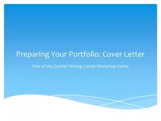 Preparing Your Portfolio: Cover Letter