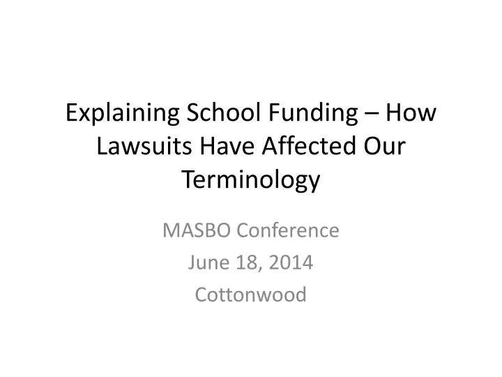 explaining school funding how lawsuits have affected our terminology