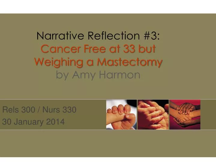 narrative reflection 3 cancer free at 33 but weighing a mastectomy by amy harmon