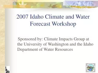 2007 Idaho Climate and Water Forecast Workshop