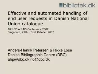Effective and automated handling of end user requests in Danish National Union catalogue