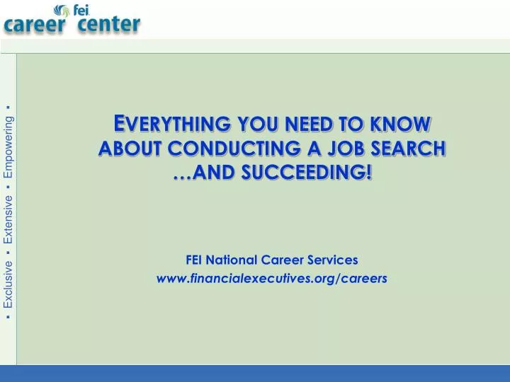 e verything you need to know about conducting a job search and succeeding