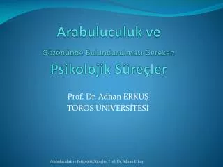 arabuluculuk ve g z n nde bulundurulmas gereken psikolojik s re ler