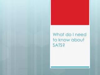 What do I need to know about SATS?
