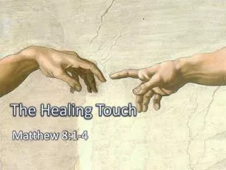 The Healing Touch