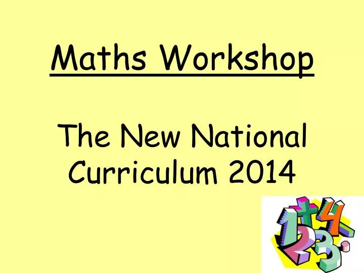 maths workshop the new national curriculum 2014