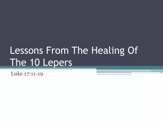 Lessons From The Healing Of The 10 Lepers