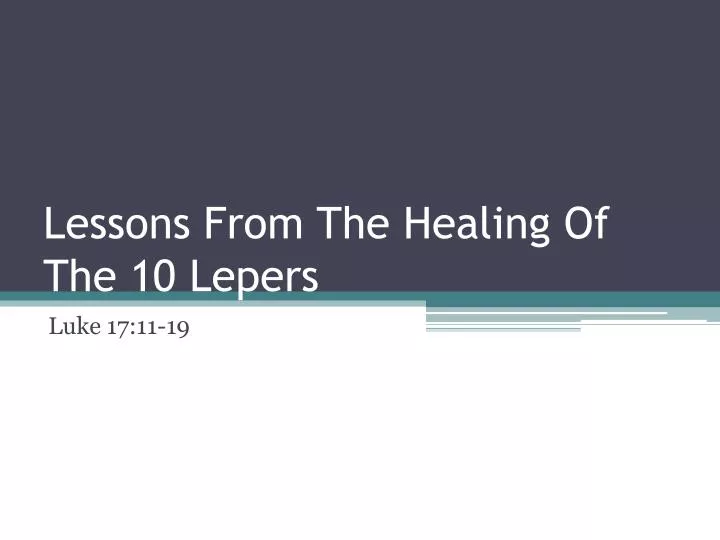 lessons from the healing of the 10 lepers