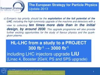 HL-LHC from a study to a PROJECT 300 fb -1 ? 3000 fb -1