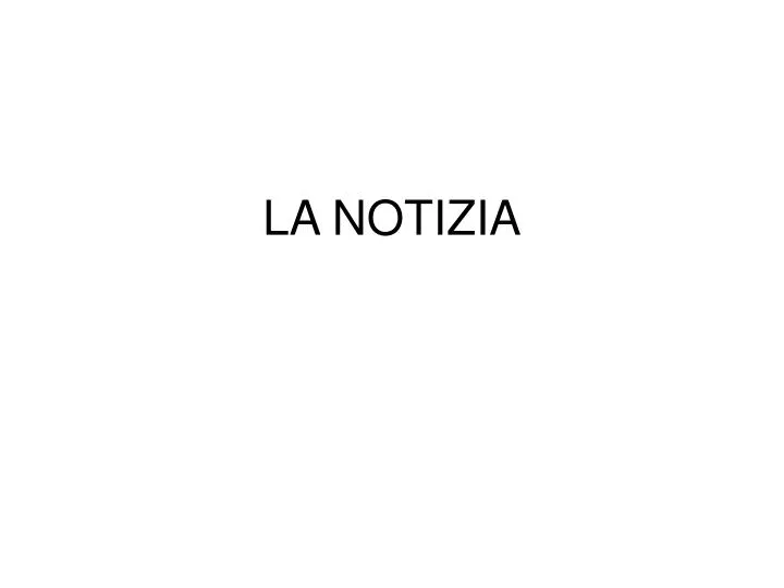 la notizia