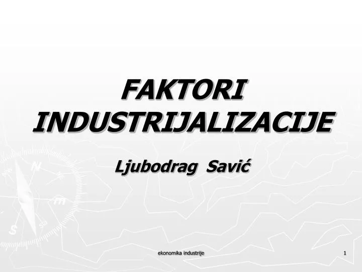 faktori industrijalizacije