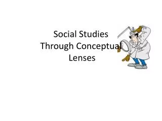 Social Studies Through Conceptual Lenses
