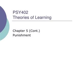 PSY402 Theories of Learning