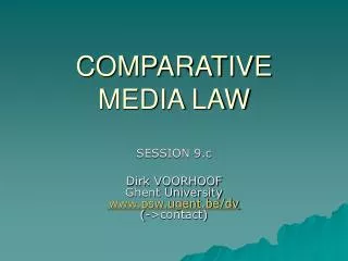 COMPARATIVE MEDIA LAW