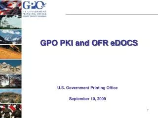 GPO PKI and OFR eDOCS