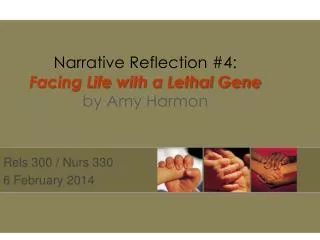 Narrative Reflection #4: Facing Life with a Lethal Gene by Amy Harmon